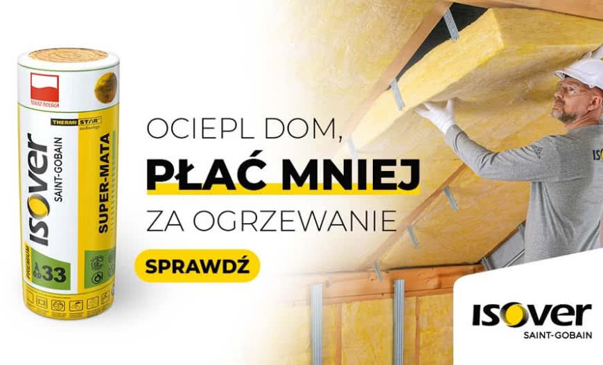 Ociepl swój dom, płać mniej za ogrzewanie! Kampania marki ISOVER 